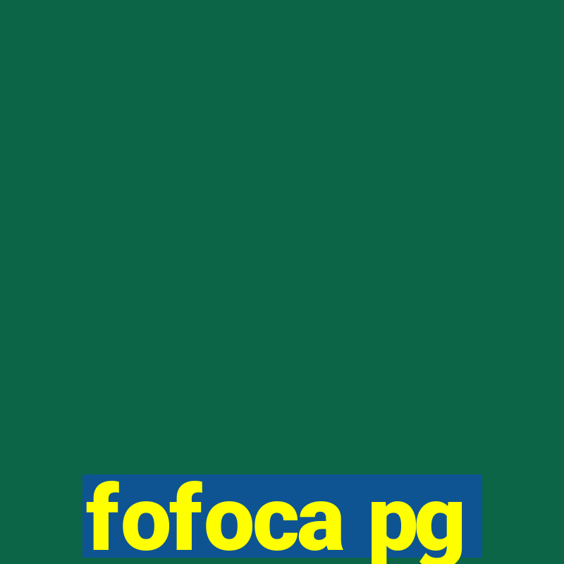 fofoca pg